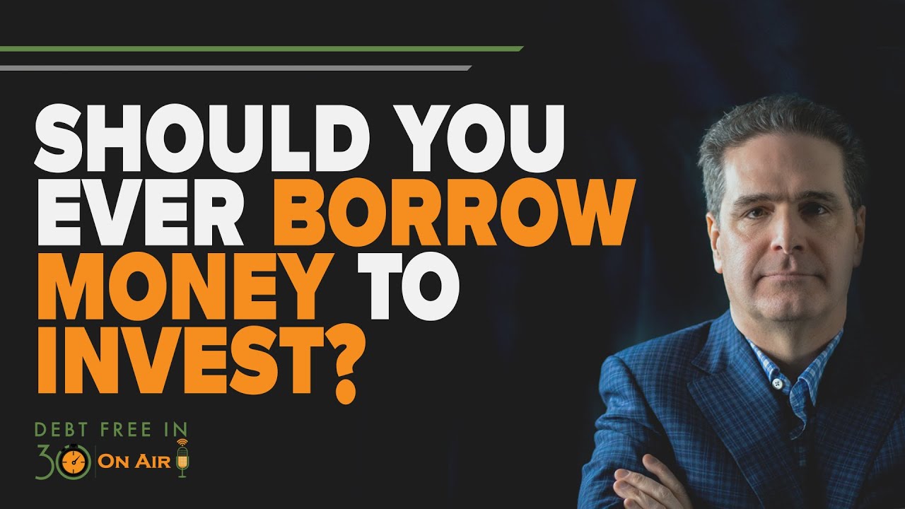 Should You Ever Borrow Money to Invest? | DFI30
