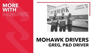 Mohawk Drivers: Greg, P&D Driver