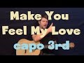 Make You Feel My Love (GLEE CAST) Easy Guitar ...