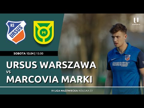 TRANSMISJA LIVE | URSUS ZAGRA Z MARCOVIĄ! | 4 liga: Ursus Warszawa - Marcovia Marki