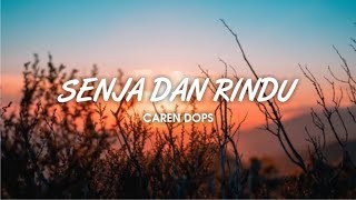 Download lagu CARENDOPS SENJA DAN RINDU... mp3