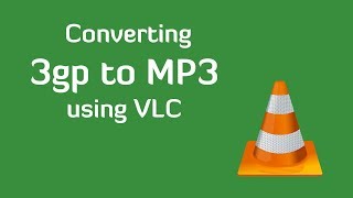 Convert 3GP to MP3 using VLC