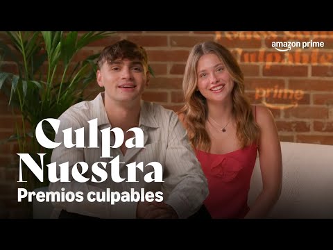 Culpa Nuestra | Premios Culpables | Prime Video