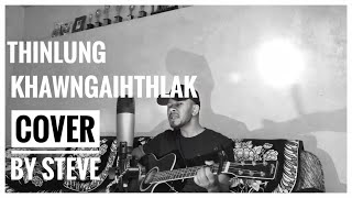Francis-Thinlung Khawngaihthlak -[Cover by a Khasi Guy] |Steve Kennedy|