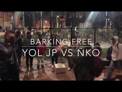 YOL JP vs ÑKO Barking Free