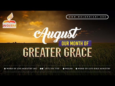 Month of Greater Grace / Prophet Ige Kelly Osaigbovo - Word Of Life Bible Ministry