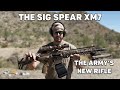 SIG SPEAR XM7, WHY DOES THE ARMY WANT THIS?