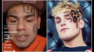 6ix9ine Doesn't Know Who Jake Paul Is Wont Accept His Calls