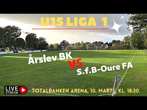 U15 Liga 1: Årslev BK - S.f.B Oure FA