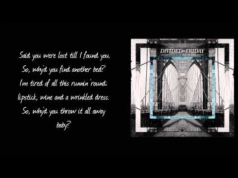 Divided By Friday - YOU FOOLED ME [Lyrics]