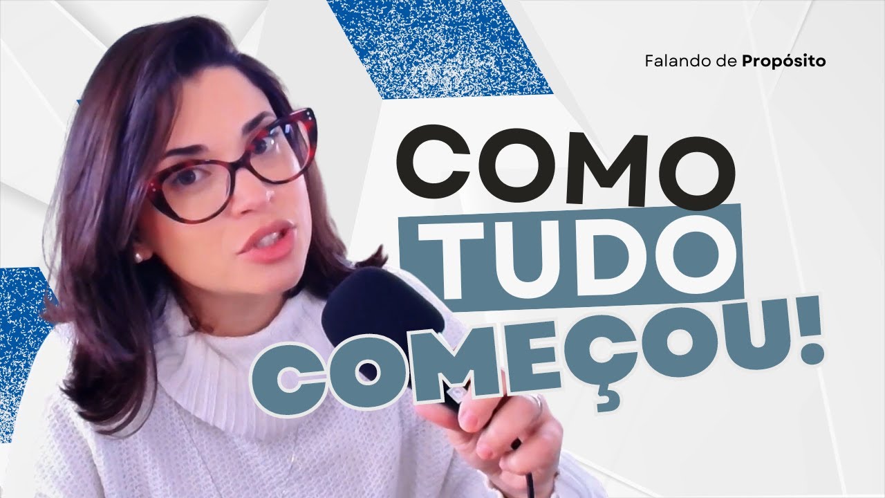 Falando de propósito - Como tudo começou