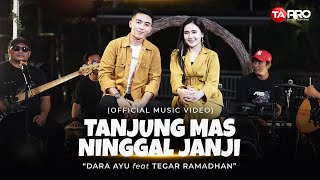 Download lagu Dara Ayu Ft. Tegar Ramadhan - Tanjung Mas Ninggal Janji -   mp3