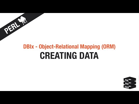 Object-Relational Mapping: Creating Data | #9 Perl DBIx Tutorial