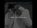 Jaheim - Never (Lyrics Video)