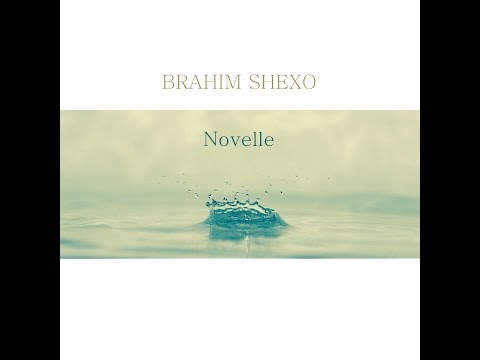 Brahim Shexo - Novelle