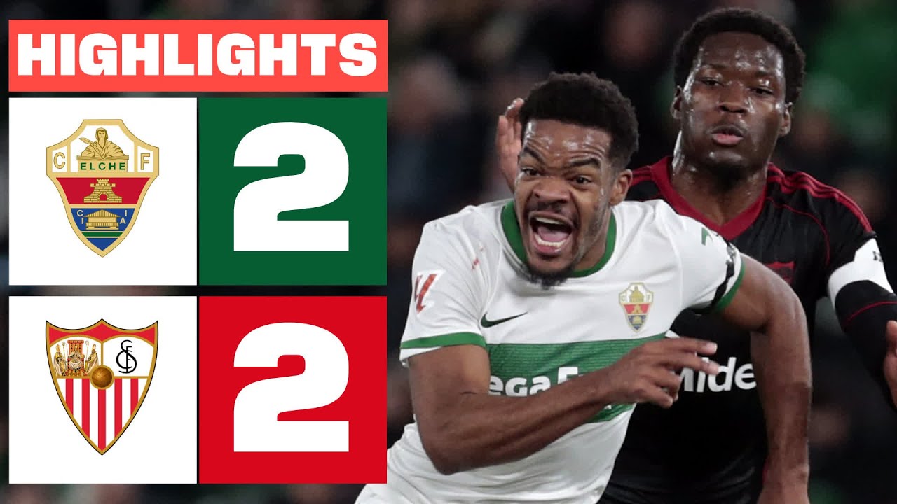 Elche vs Sevilla Highlights