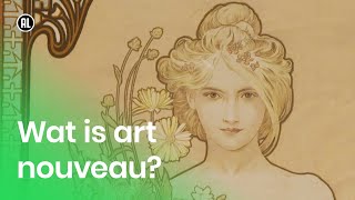 Wat is Art Nouveau?