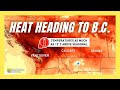 Hot and Dry Pattern Coming to B.C. Could Be Bad News for Fire Season