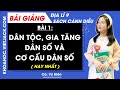 Địa lí 9 Bài 1: Dân tộc gia tăng dân số và cơ cấu dân số - Cánh diều
