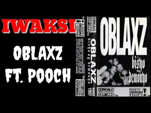 IWAKSI - OBLAXZ FT. POOCH