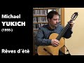 Rêves d´ètè - Michael Yukich (1955-).  José Manuel Velasco Martín, Guitarra