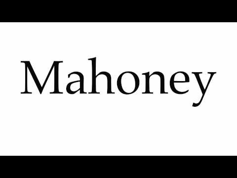 How to Pronounce Mahoney