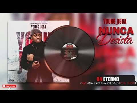 Young Jigga 04_Eterno feat  Blow Dizzo & Secret Killer Prod  SIGV