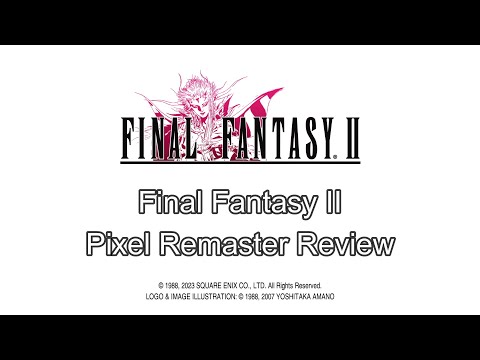 Final Fantasy II Pixel Remaster Review (100% Completed)