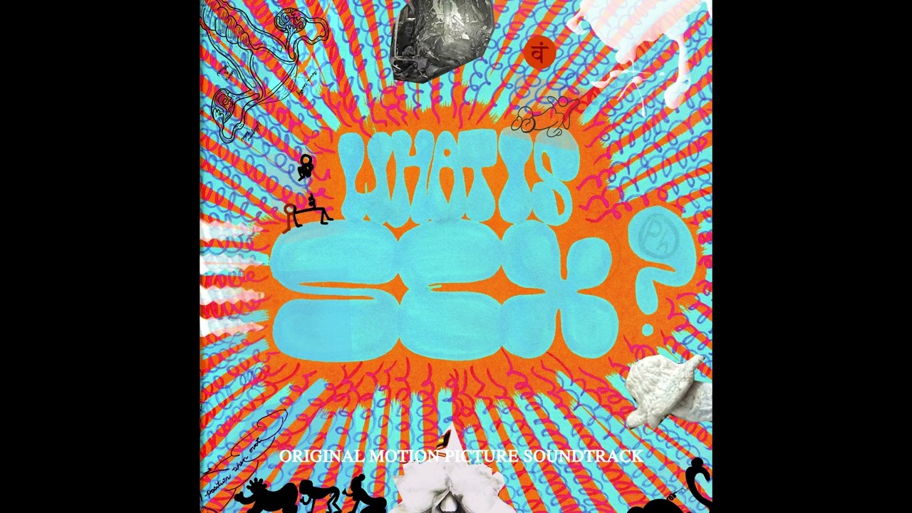 What Is Sex? Original Motion Picture Soundtrack (2023)