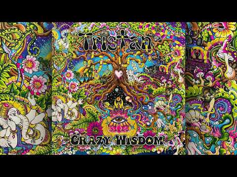 Tristan - Crazy Wisdom | Full Album