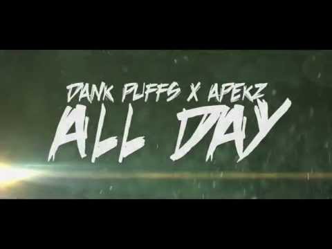 Dank Puffs -  All Day Ft. Apekz (Official Lyric Video)