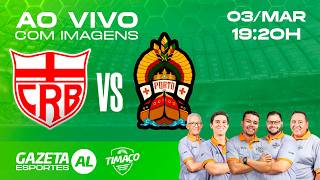 AO VIVO: CRB x PORTO-BA | COM IMAGENS | COPA DO BRASIL 2026 | 2ª FASE