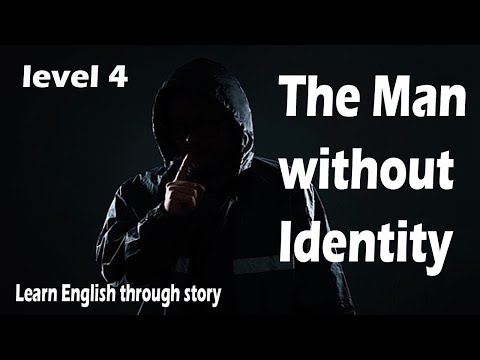 The Man without Identity | Level 4 | Learn English through Story |