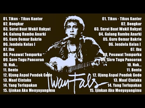 Full album Iwan Fals Politik || Tikus Tikus Kantor,Surat Buat Wakil Rakyat ,Bongkar , Serdadu,Bento