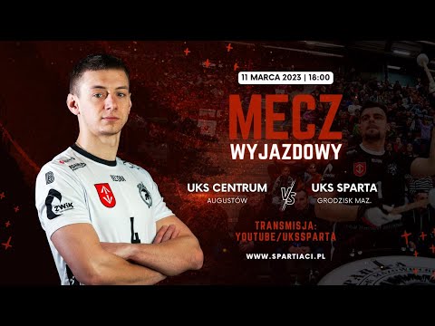 II Liga Mężczyzn: UKS Centrum Augustów  - UKS Sparta Grodzisk Mazowiecki