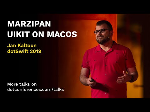 dotSwift 2019 - Jan Kaltoun - Marzipan - UIKit on macOS
