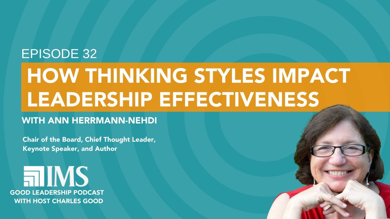Leadership Mindsets: The Power of Thinking Styles with Ann Herrmann-Nehdi & Charles Good | TGLP #32