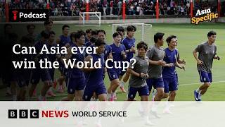 Can an Asian team win the men's World Cup? - Asia Specific podcast, BBC World Service