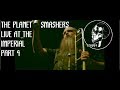 The Planet Smashers LIVE At The Imperial, Vancouver Part 4