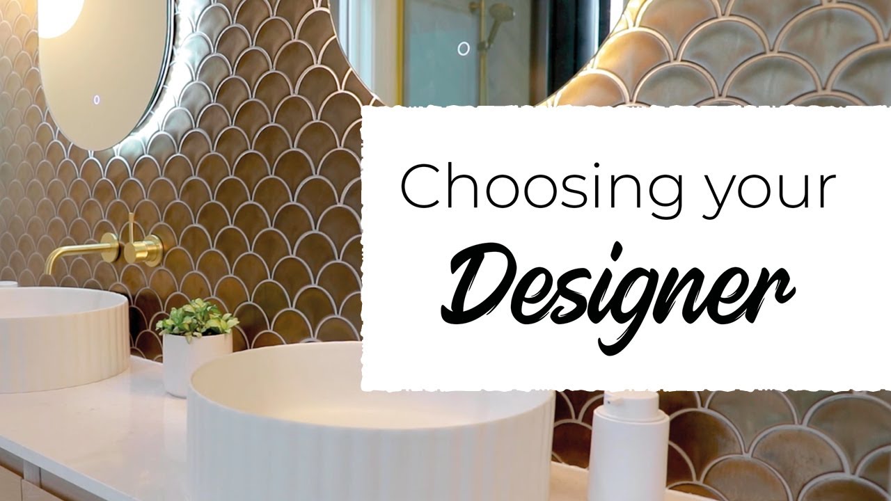 Choosing your designer with Amy & Stu | Plumbing World Helps