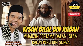 Download lagu KISAH BILAL BIN RABAH ‼️MUADZIN PERTAMA DALAM ISLAM | USTADZ ABDUL SOMAD, L.c.M.A mp3 Download lagu KISAH BILAL BIN RABAH ‼️MUADZIN PERTAMA DALAM ISLAM | USTADZ ABDUL SOMAD, L.c.M.A mp3