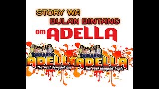 Download lagu Story wa om adella bulan bintang mp3 Download lagu Story wa om adella bulan bintang mp3