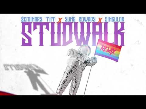 $eminary Tiff- “Stud Walk Remix “ (Ft. Yung Rowddy & Singular) [Official Audio]