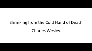 Shrinking From The Cold Hand Of Death