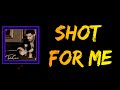 Drake Shot For Me Lyrics