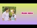 Mann Mera Lyrical