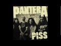 Pantera - Piss (Vulgar display of power) 