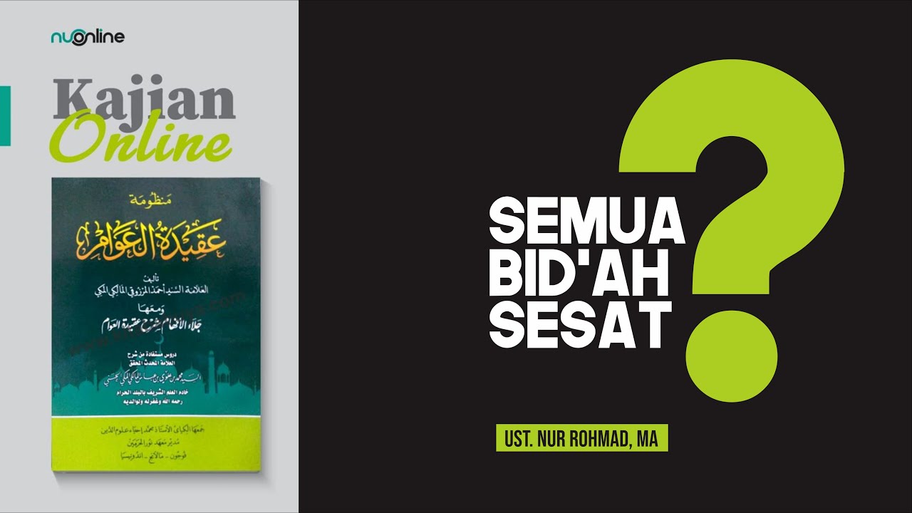 Ngaji Aqidatul Awam (8): Bid&#039;ah Hasanah dan Dhalalah (Bag. IV)
