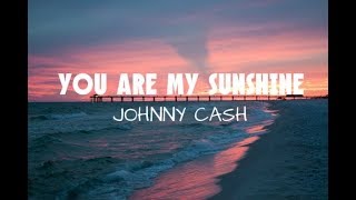 You Are My Sunshine - Johnny Cash (Sub. Español)