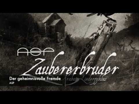 ASP -- Der geheimnisvolle Fremde [Zaubererbruder (Der Krabat-Liederzyklus)]